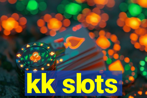 kk slots